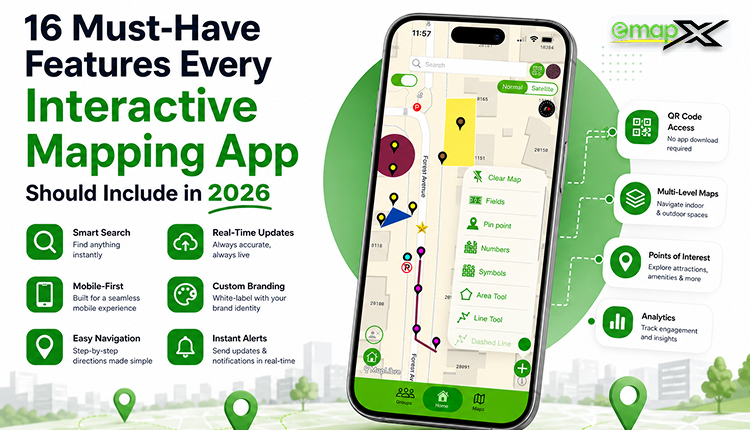 16 Must-Have Features Every Interactive Mapping App Should Include in 2026
