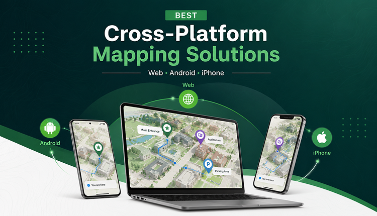 Best Cross-Platform Mapping Solutions for Web, Android, and iPhone